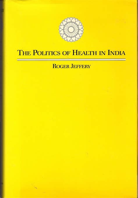 Buy Jeffery: Pol Health In India: 21 (Comparative Studies of Health ...