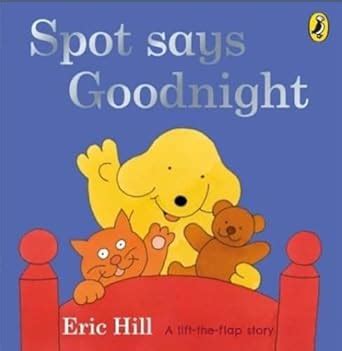 Buy Spot Says Goodnight : (R/I) Spot Lift th Book Online at Low Prices ...