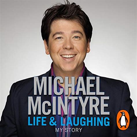 Life and Laughing: My Story (Audio Download): Michael McIntyre, Michael ...
