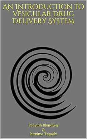 An Introduction to Vesicular Drug Delivery System eBook : Purnima ...