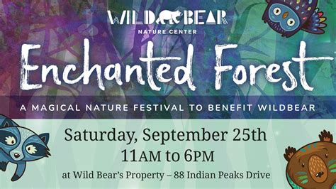 Enchanted Forest — Wild Bear Nature Center - We Are Nature