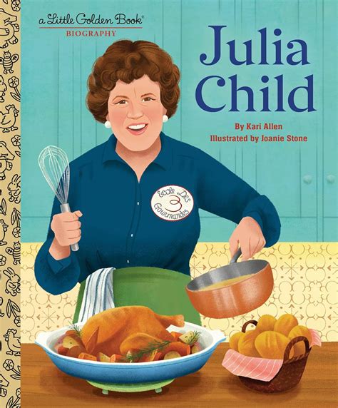 Julia Child: A Little Golden Book Biography (Little Golden Book ...