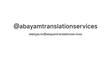 @abayamtranslationservices — Teletype