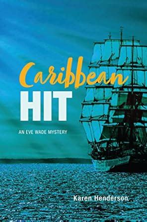 Caribbean Hit: An Eve Wade Mystery (Mystery series Book 1) eBook ...