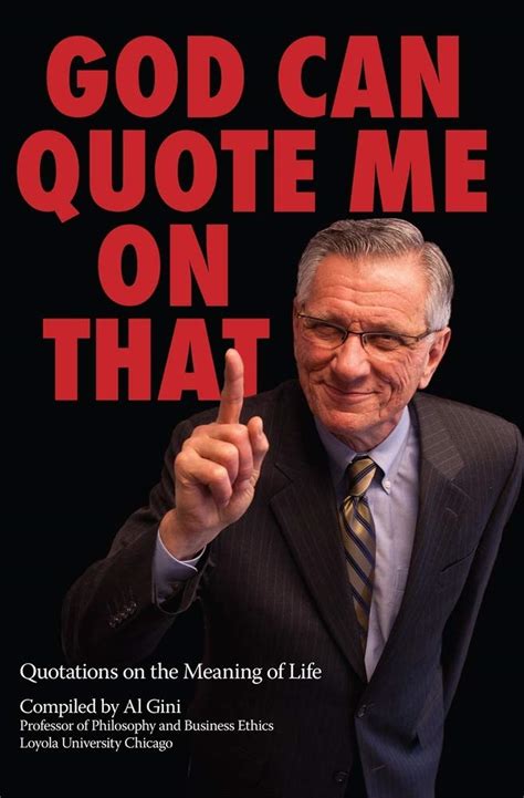 Buy God Can Quote Me on That: Quotations on the Meaning of Life Book ...