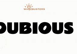 Image result for dubious