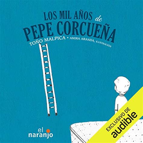 Los mil años de Pepe Corcueña [The Thousand Years of Pepe Corcueña ...