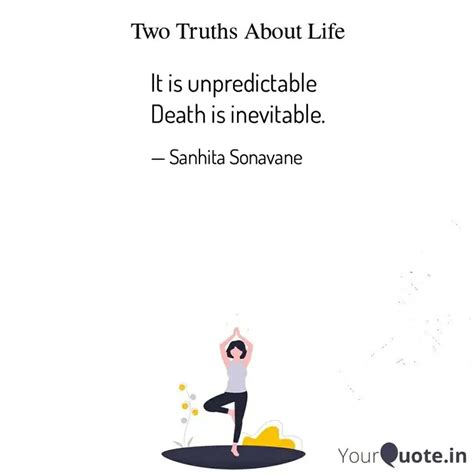 It is unpredictable Death... | Quotes & Writings by Sage | YourQuote