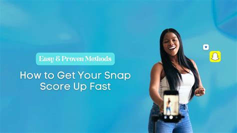 How to Get Your Snap Score Up Fast: Easy & Proven Methods | Vista Social