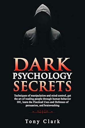 Dark Psychology Secrets: Techniques of manipulation and mind control ...