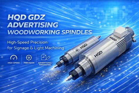 HQD GDZ Advertising Woodworking Spindles - MAS AUTO SYSTEMS PVT LTD