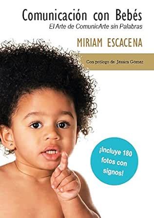 Comunicación con bebés: El arte de comunicArte sin Palabras (Spanish ...