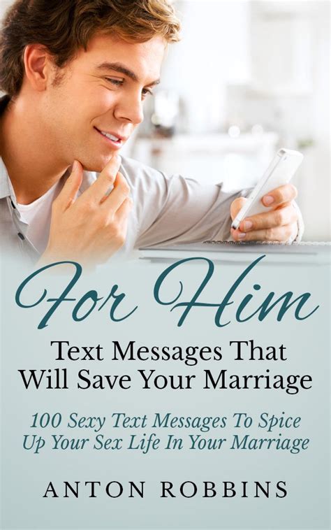 Save your relationship: Text Messages That Will Save Your Marriage: 100 ...