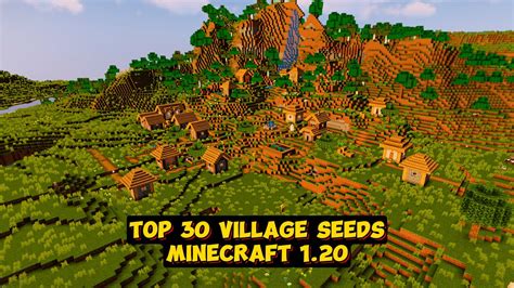 Top 30 Minecraft Seeds: Khám Phá Những Hạt Giống Đặc Biệt Nhất Cho Game Thủ