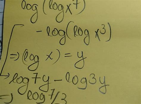 log(log x power of 7)-log(log x power of 3)= log( 7÷3) - Brainly.in