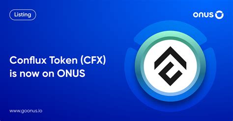 Conflux Token (CFX) is now available on ONUS