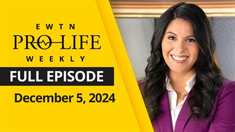 EWTN Pro-life Weekly | EWTN