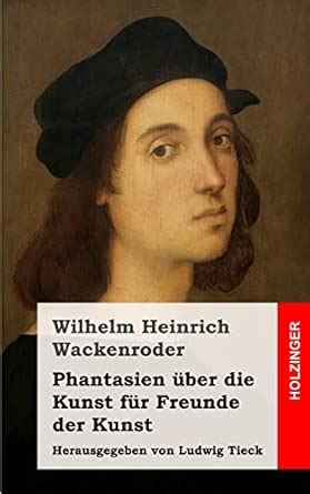 Buy Phantasien Über Die Kunst Für Freunde Der Kunst: Herausgegeben Von ...