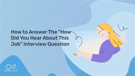 How to Answer The "How Did You Hear About This Job" Interview Question