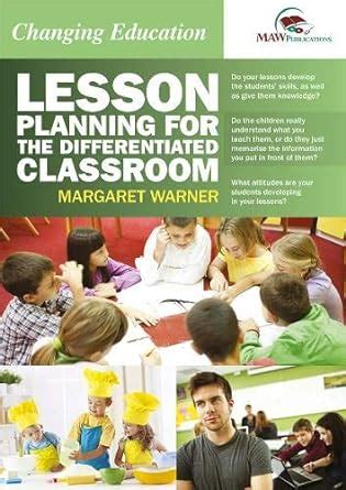 Lesson Planning For The Differentiated Classroom: 2 (Changing Education ...