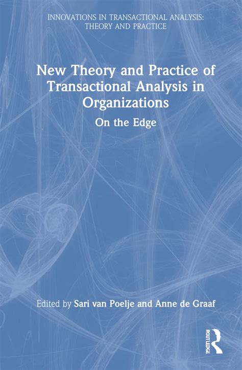 Buy New Theory and Practice of Transactional Analysis in Organizations ...