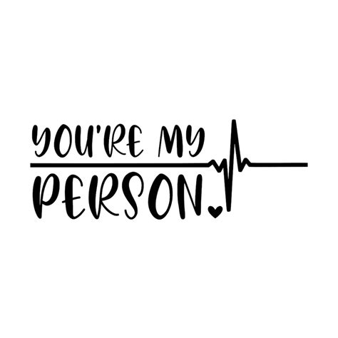You're My Person, Greys Anatomy, You're My Person SVG Decal Files, Cut ...