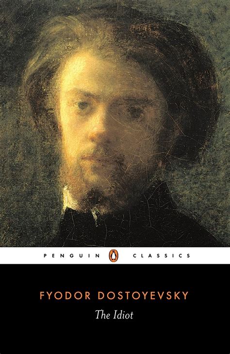Buy The Idiot (Penguin Classics) [Paperback] Dostoyevsky, Fyodor; Arad ...