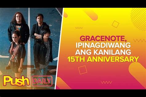 Gracenote, ipinagdiwang ang kanilang 15th anniversary | PUSH Daily ...