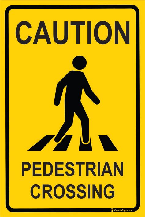 Caution, Pedestrian Crossing – The CondoSigns Store