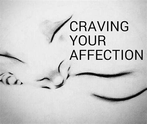 craving affection quotes