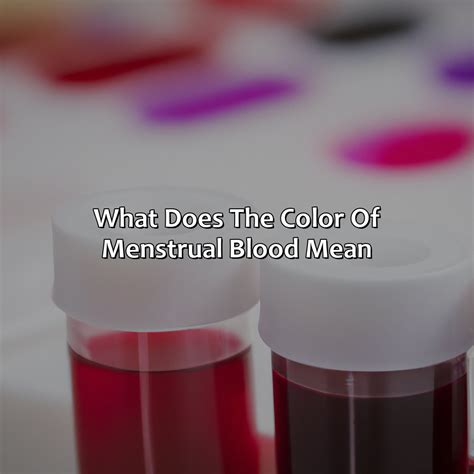 What Does The Color Of Menstrual Blood Mean - colorscombo.com