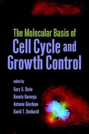 Buy The Molecular Basis of Cell Cycle and Growth Control Book Online at ...