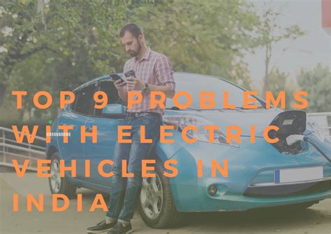 Top 10 Problems with Electric Vehicles in India - 2024