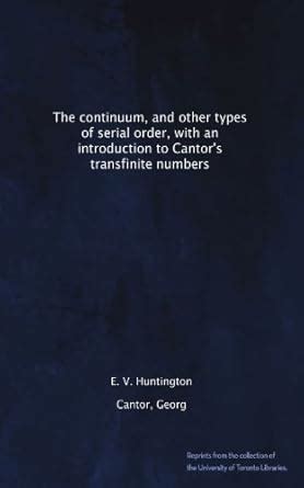 The continuum, and other types of serial order, with an introduction to ...