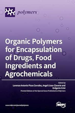 Buy Organic Polymers for Encapsulation of Drugs, Food Ingredients and ...