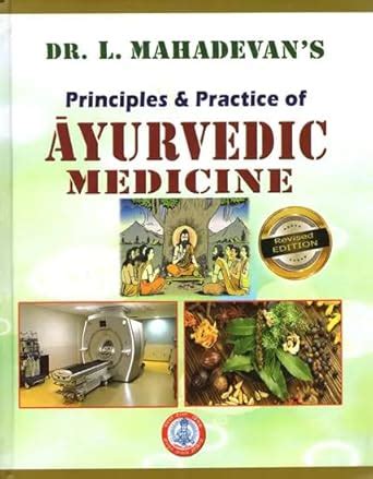 Buy Dr. L. Mahadevan's Principles and Practice of Ayurvedic Clinical ...