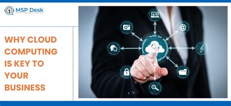 Why Cloud Computing Is Key To Your Business
