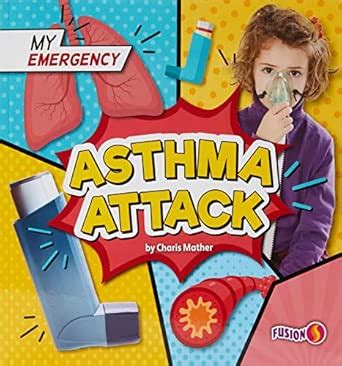 Asthma Attack (My Emergency) : Mather, Charis: Amazon.in: Books