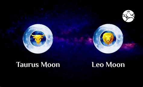 Taurus Moon Leo Moon: Personalities of Both