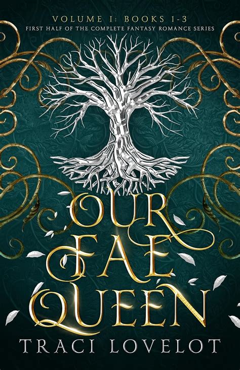 Our Fae Queen Volume 1 (Books 1-3): First Half of the Complete Reverse ...