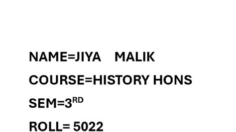 JIYA GE-1 - Summary - NAME=JIYA MALIK COURSE=HISTORY HONS SEM= RD ROLL ...