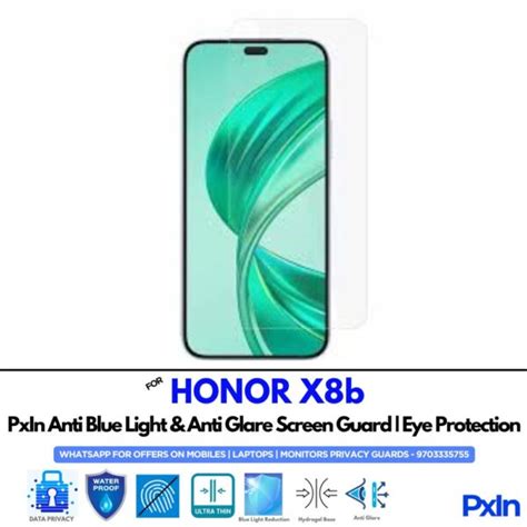 Anti Blue Light & Anti Glare Screen Guard For HONOR X8b | Pxin