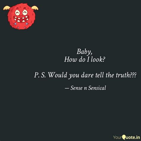 Baby, How do I look? P... | Quotes & Writings by Sense n Sensical ...