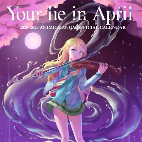 Your Lie In April 2022 Calendar Anime Manga Official Calendar ...