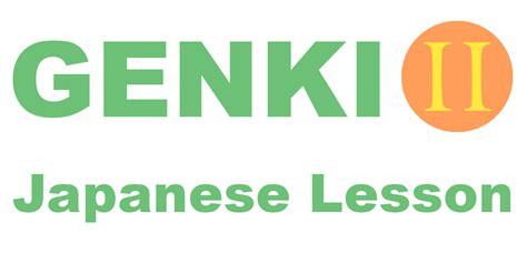 Image result for Genki Lesson 12