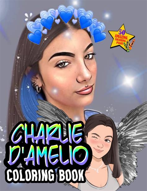 Buy Charli D‘Amelio Coloring Book: An Awesome Coloring Book For Charli ...