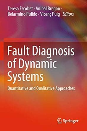 Buy Fault Diagnosis of Dynamic Systems: Quantitative and Qualitative ...