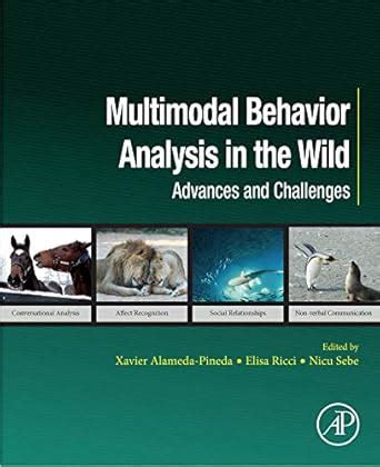 Multimodal Behavior Analysis in the Wild: Advances and Challenges ...