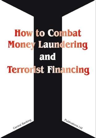 Buy How to Combat Money Laundering and Terrorist Financing Book Online ...