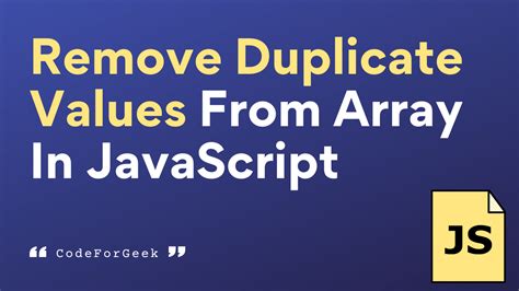Image result for Remove Duplicate Values From Array JavaScript